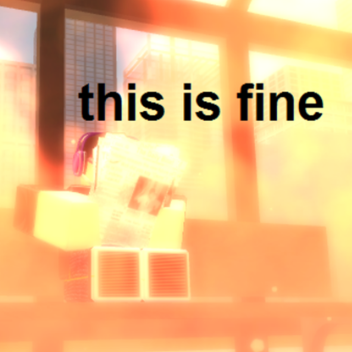 A Roblox character sits on a bench engulfed in flames with the caption "this is fine"